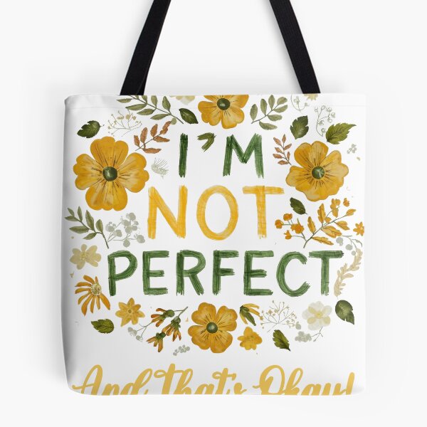 Item preview, I'm Not Perfect, and That's Okay designed and sold by Dezyne Labs.