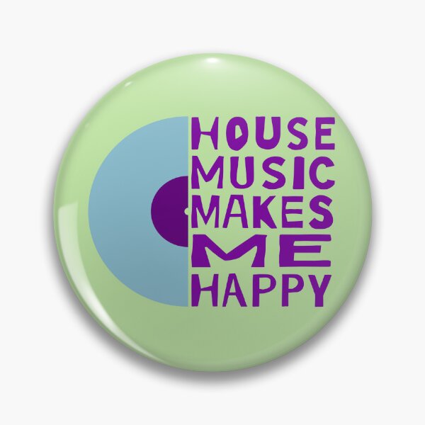 Item preview, House Music Makes Me Happy designed and sold by Pladypoozart.