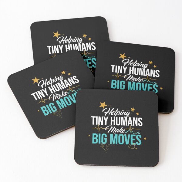 Item preview, Helping Tiny Humans Make Big Moves Pediatric Therapist Inspirational designed and sold by Redgiant87x.