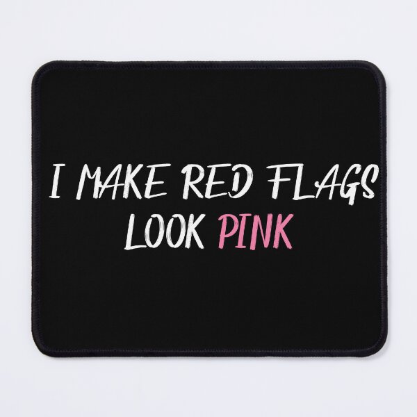 Item preview, i make red flags look pink designed and sold by stylboutique.