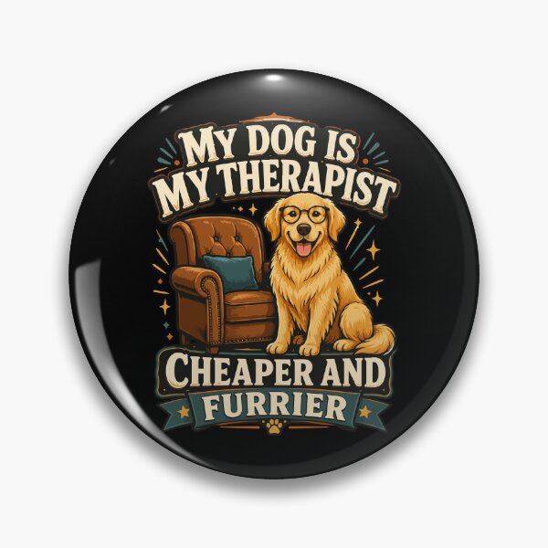 Item preview, My Dog Is My Therapist – Cheaper and Furrier | Funny Dog Design designed and sold by storelibertys.
