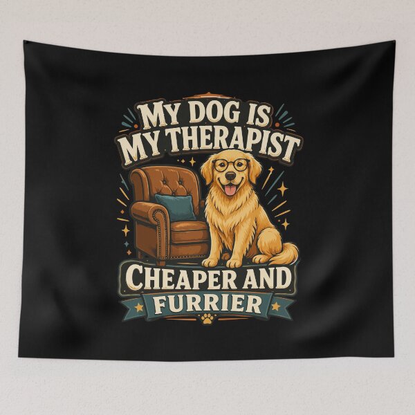 Item preview, My Dog Is My Therapist – Cheaper and Furrier | Funny Dog Design designed and sold by storelibertys.