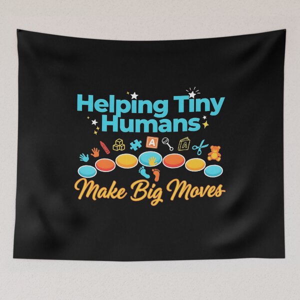 Item preview, Helping Tiny Humans Make Big Moves Occupational Therapy Advocate designed and sold by Redgiant87x.
