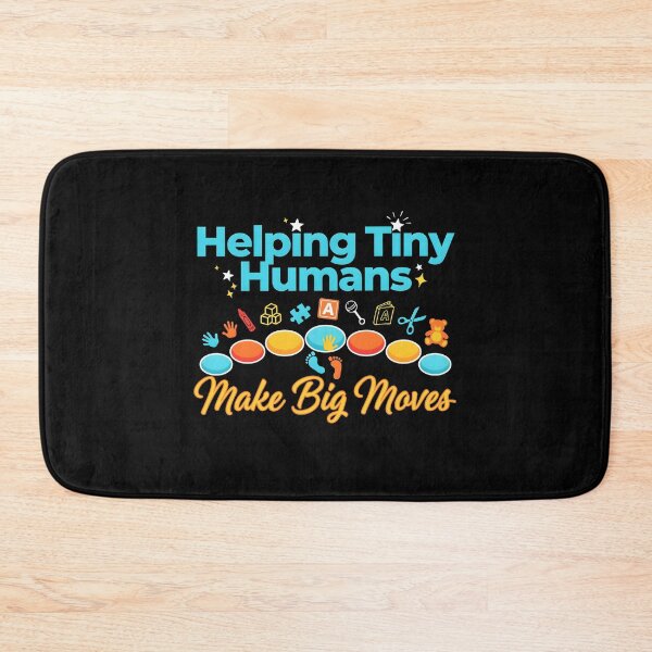 Item preview, Helping Tiny Humans Make Big Moves Occupational Therapy Advocate designed and sold by Redgiant87x.