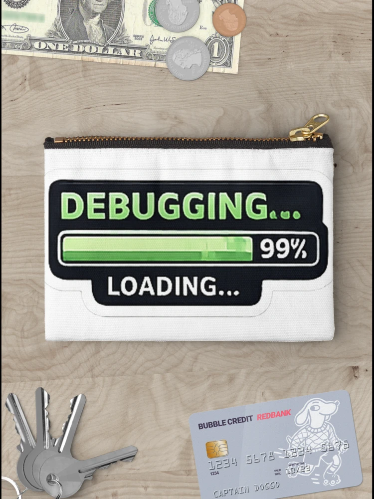 Thumbnail 3 of 4, Zipper Pouch, Debugging Loading 99 Percent Programmer Sticker designed and sold by FancyPlus.