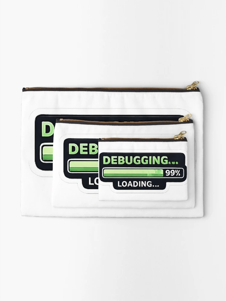 Thumbnail 2 of 4, Zipper Pouch, Debugging Loading 99 Percent Programmer Sticker designed and sold by FancyPlus.