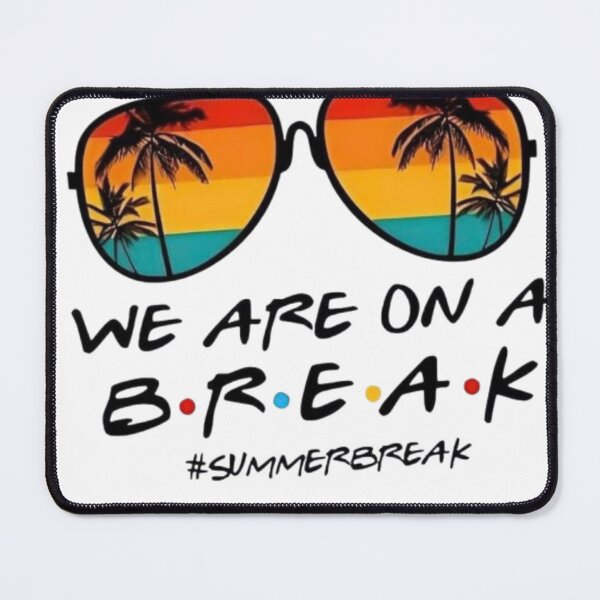 Item preview, We are on a break designed and sold by GraphicMondaze.