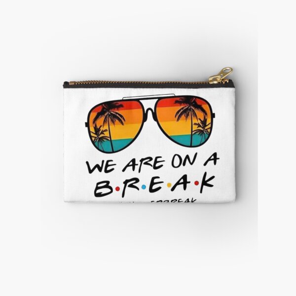 Item preview, We are on a break designed and sold by GraphicMondaze.