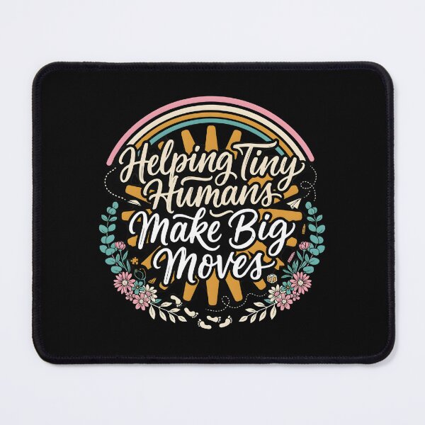 Item preview, Helping Tiny Humans Make Big Moves Pediatric Therapy Inspirational designed and sold by Redgiant87x.