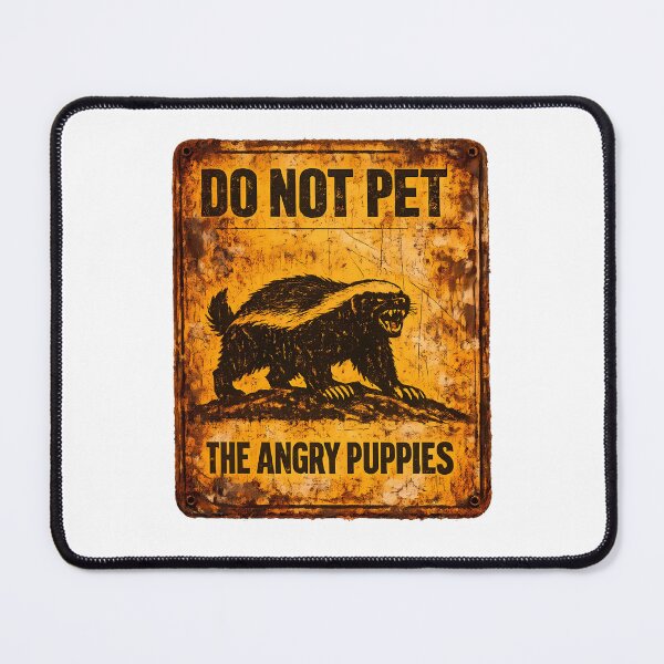 Item preview, Funny Honey Badger Sign Do Not Pet Angry Puppies Sticker designed and sold by MIROUZ2000.