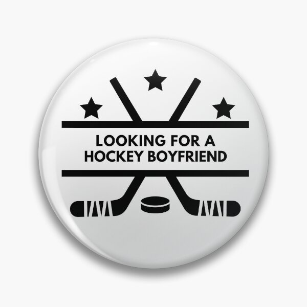 Item preview, Looking For A Hockey Boyfriend designed and sold by PrintyRelatable.