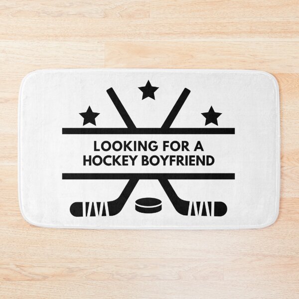 Item preview, Looking For A Hockey Boyfriend designed and sold by PrintyRelatable.