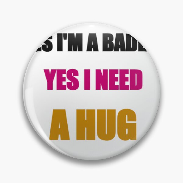 Item preview, Yes I Am a Baddie Yes I Need a Hug. Funny Baddie Aesthetic Quote designed and sold by littlestore.