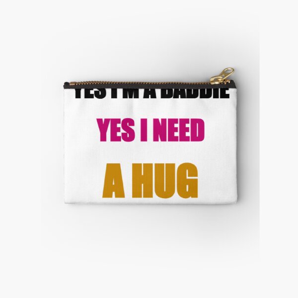 Item preview, Yes I Am a Baddie Yes I Need a Hug. Funny Baddie Aesthetic Quote designed and sold by littlestore.