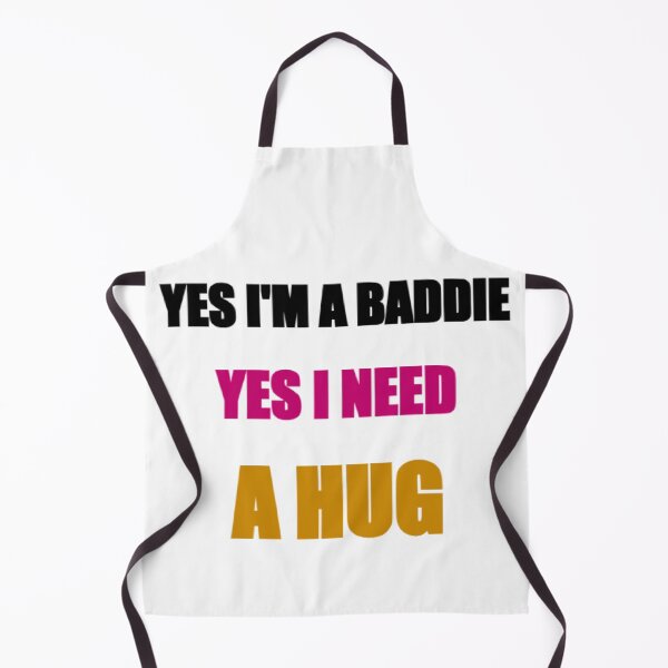 Item preview, Yes I Am a Baddie Yes I Need a Hug. Funny Baddie Aesthetic Quote designed and sold by littlestore.