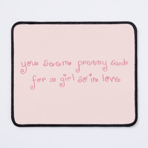 Item preview, you seem so sad for a girl so in love designed and sold by DhriegoStudio.