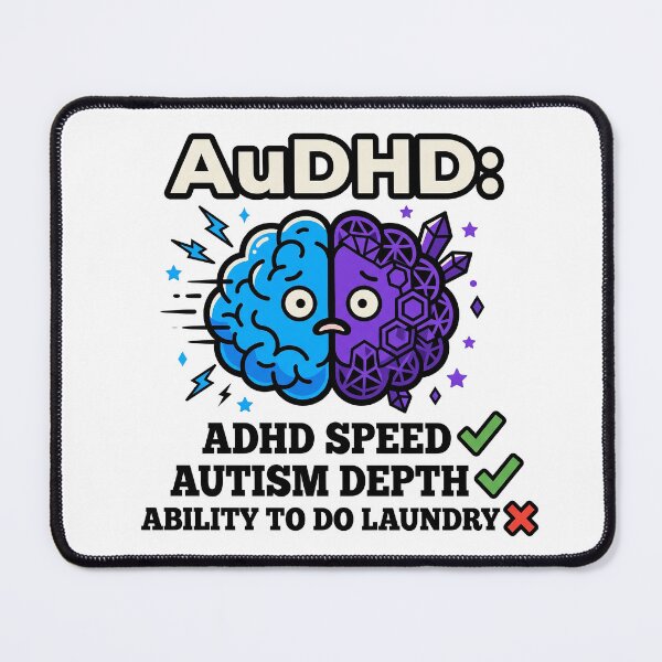 Item preview, AuDHD Humor: ADHD Speed Autism Depth and Zero Laundry Ability designed and sold by Osmose-Studio.