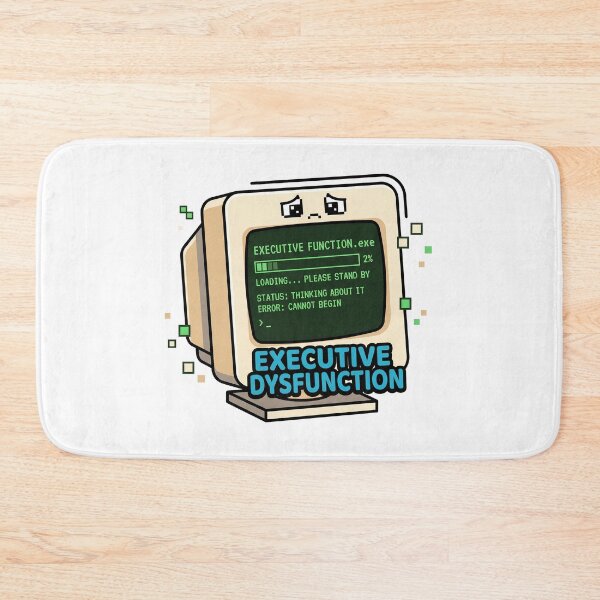 Item preview, Executive Dysfunction Loading Please Wait Humor Gift for Adults designed and sold by Osmose-Studio ⭐⭐⭐⭐⭐.