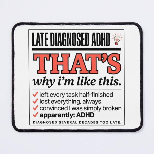 Item preview, Adult Late Diagnosed ADHD: So That's Why I've Always Been Like This designed and sold by Osmose-Studio ⭐⭐⭐⭐⭐.