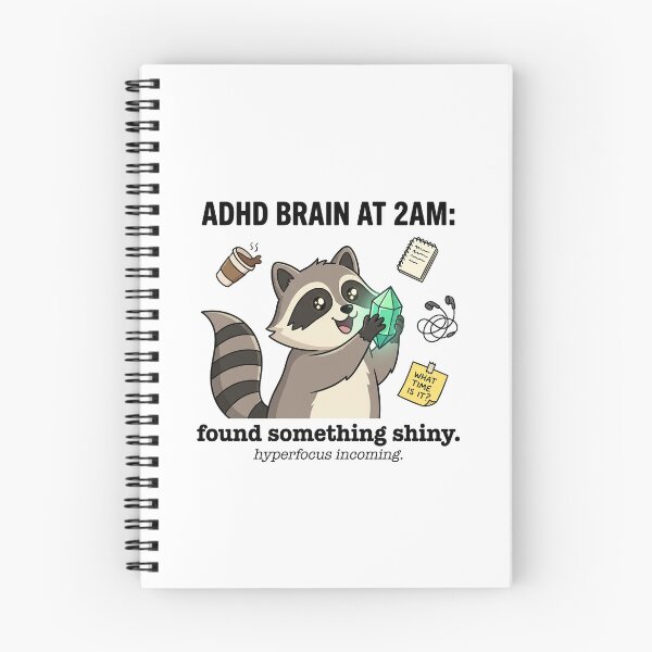 Item preview, Neurodivergent ADHD Raccoon Humor: Found Something Shiny at 2am designed and sold by Osmose-Studio ⭐⭐⭐⭐⭐.
