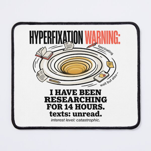 Item preview, Hyperfixation ADHD Humor Gift: Fourteen Hours In No Texts Back designed and sold by Osmose-Studio ⭐⭐⭐⭐⭐.