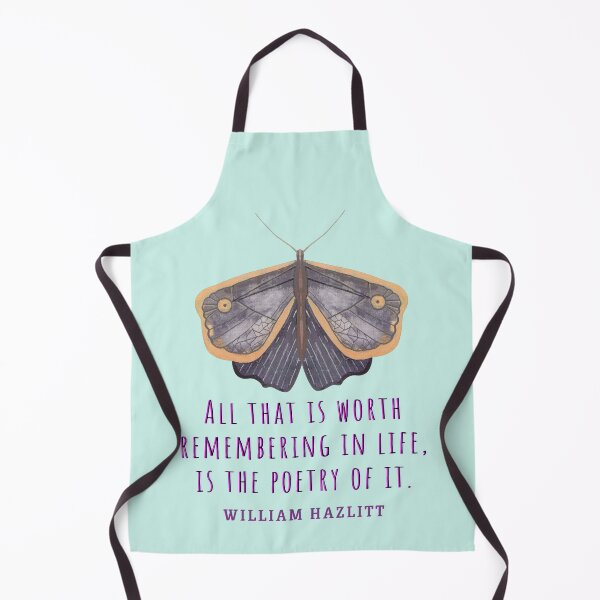 Item preview, William Hazlitt quote: All that is worth remembering in life, is the poetry of it. designed and sold by artbleed.