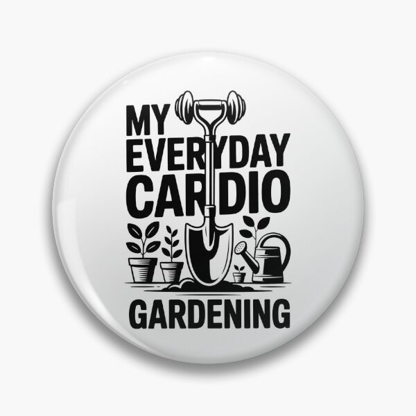Item preview, My Everyday Cardio Is Gardening Funny Gardener designed and sold by AleksandraJac05.
