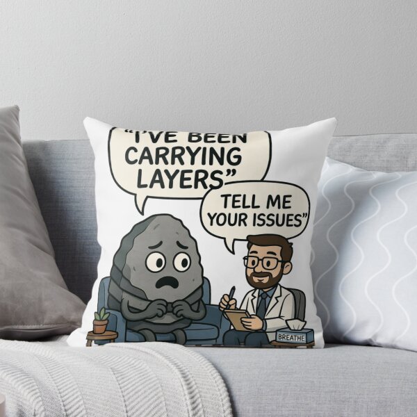 Item preview, I've Been Carrying Layers | Rock Therapy Geology Humor designed and sold by NatureHarmony16.