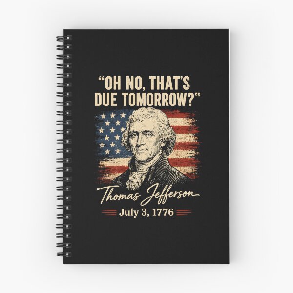 Item preview, Oh No That's Due Tomorrow July 4th Thomas Jefferson designed and sold by Randomera.