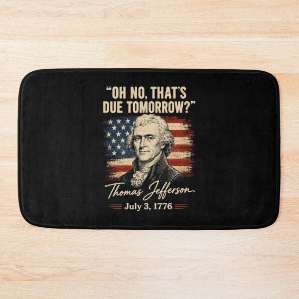 Item preview, Oh No That's Due Tomorrow July 4th Thomas Jefferson designed and sold by Randomera.