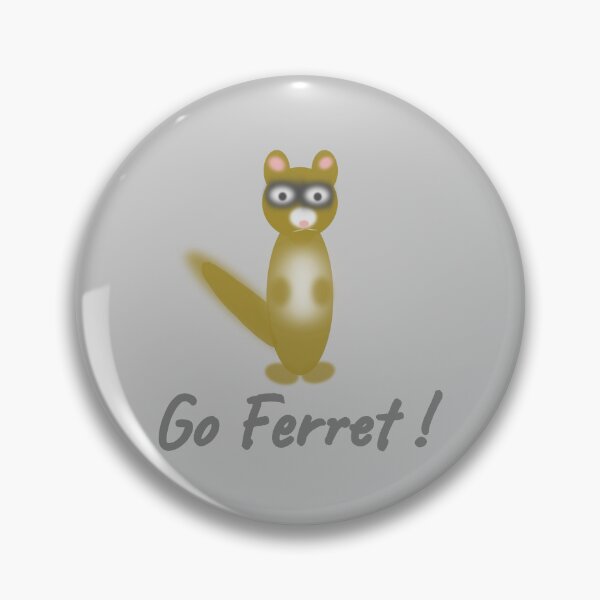 Item preview, Go Ferret! designed and sold by Odd-Squared.