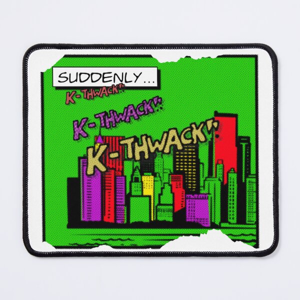 Item preview, Suddenly... k-thwack!! designed and sold by HeathWayPrints.
