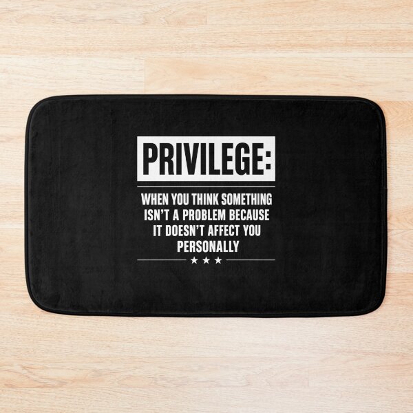Item preview, Privilege Civil Rights designed and sold by Randomera.