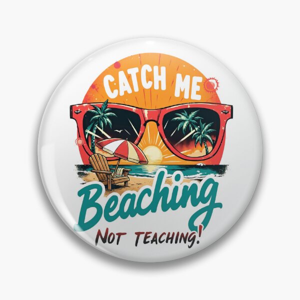 Item preview, Catch Me Beaching Not Teaching Sunglasses designed and sold by LunaMagicStudio.