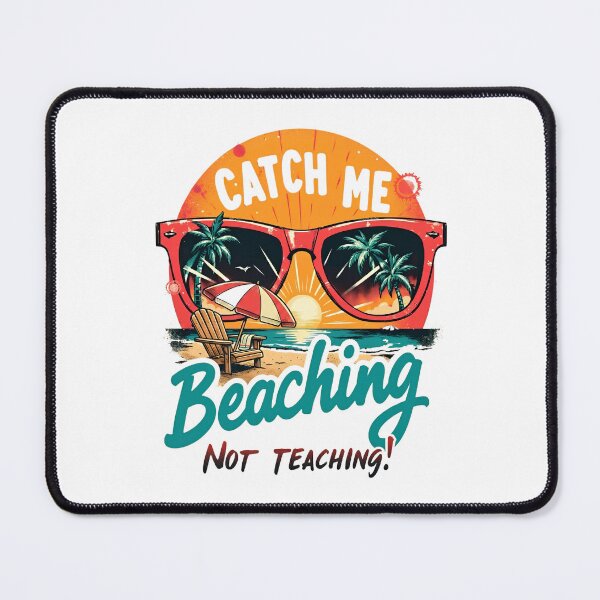 Item preview, Catch Me Beaching Not Teaching Sunglasses designed and sold by LunaMagicStudio.