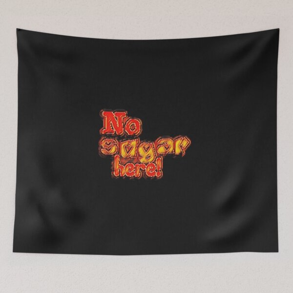 Item preview, No sugar here! designed and sold by DianeBP.