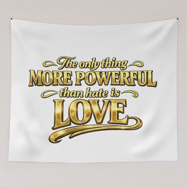 Item preview, The Only Thing More Powerful Than Hate Is Love. Bold Statement Quote Design designed and sold by littlestore.