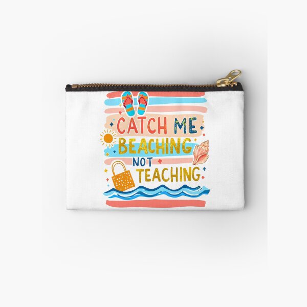 Item preview, Catch Me Beaching Not Teaching Cute Teacher Summer designed and sold by LunaMagicStudio.