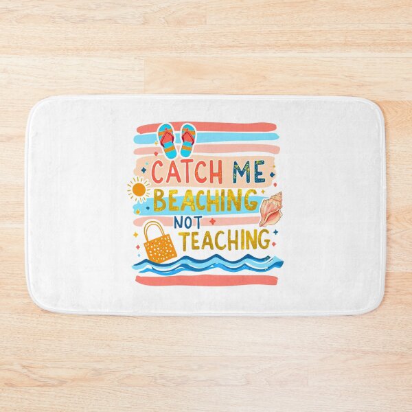 Item preview, Catch Me Beaching Not Teaching Cute Teacher Summer designed and sold by LunaMagicStudio.