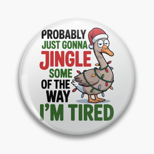 Item preview, Probably Just Gonna Jingle Tired Goose Christmas designed and sold by SiarheiYur.