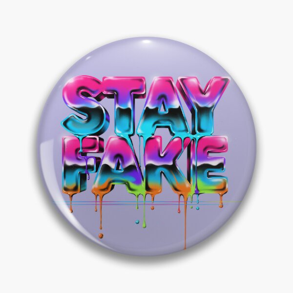 Item preview, Stay Fake designed and sold by Pixel-Lair.