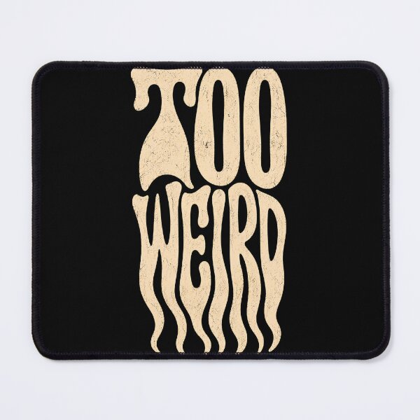 Item preview, Too Weird Retro Wavy Typography - Melting Drippy Text Aesthetic designed and sold by saamessart.