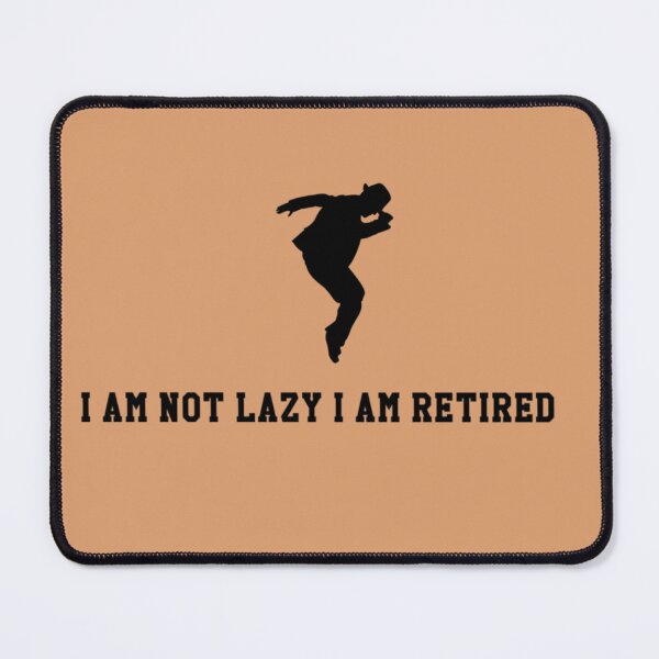 Item preview, Lazy Retired designed and sold by miroslaw58.