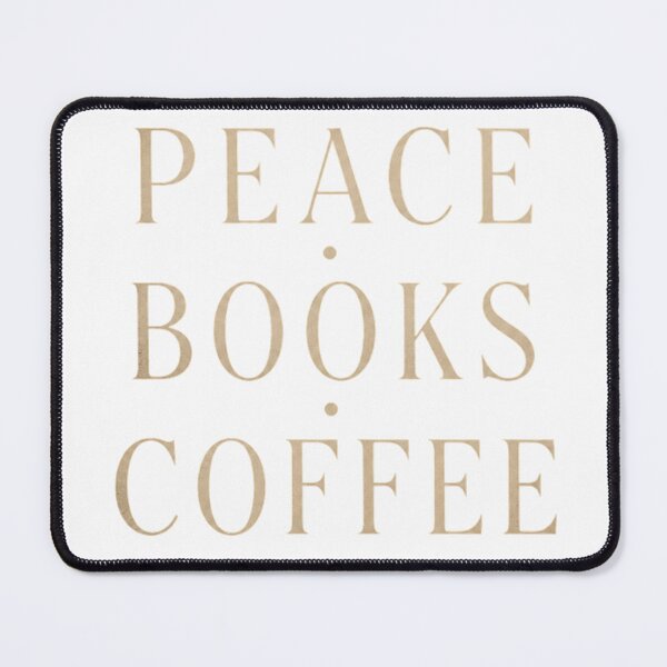 Item preview, Peace Books Coffee designed and sold by MySthore.