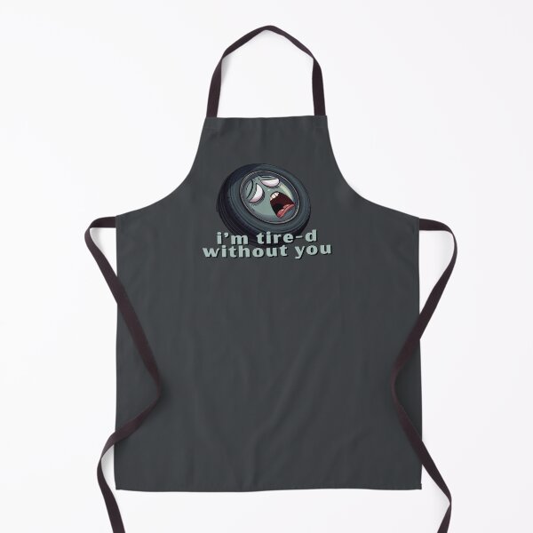 Item preview, I’m Tire-d Without You - Cute Pun | TeeHee Puns Funny Design designed and sold by TeeHee Puns.
