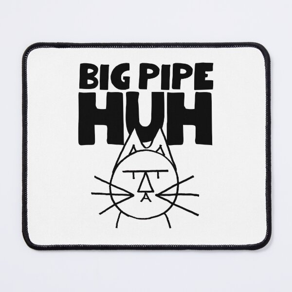 Item preview, FeltTipCat - Big Pipe, Huh? designed and sold by felttipcat.