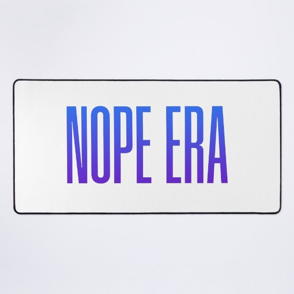 Item preview, Nope Era, Blue Funny Quotes designed and sold by Memes N Lore .
