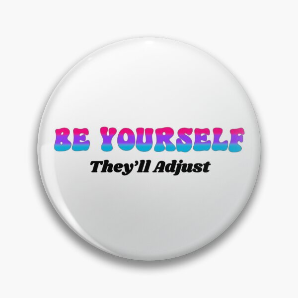 Item preview, Androgynous Be Yourself - They'll Adjust  designed and sold by Travelslightly.