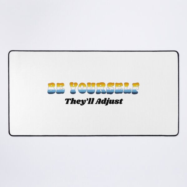 Item preview, AroAce Be Yourself - They'll Adjust  designed and sold by Travelslightly.