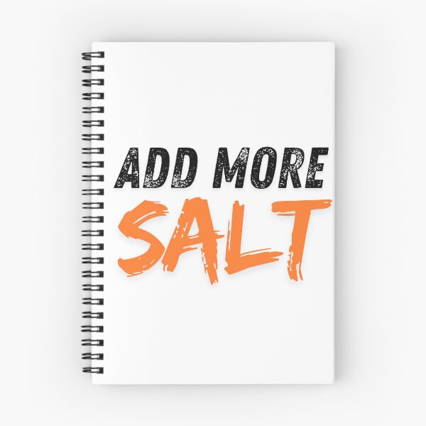 Item preview, Add more salt designed and sold by ArtistTejal.